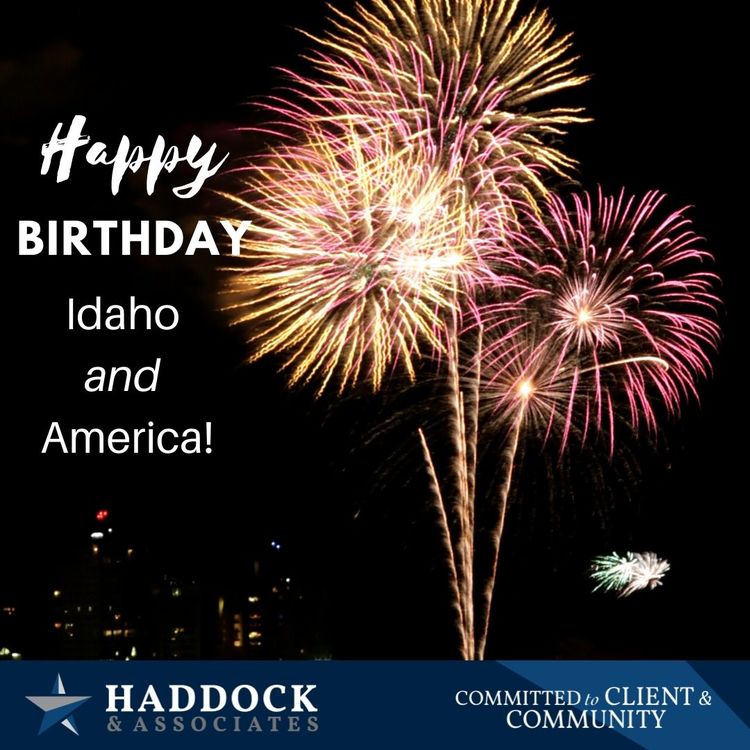 Happy Birthday Idaho And America Isu Haddock And Associates Insurance 